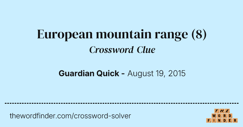European mountain range crossword clue image