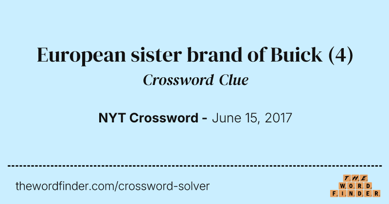 European sister brand of Buick crossword clue image