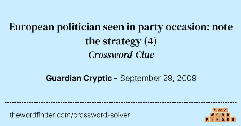 European politician seen in party occasion: note the strategy crossword clue image