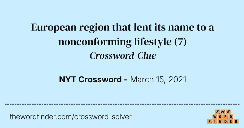 European region that lent its name to a nonconforming lifestyle crossword clue image