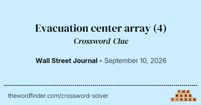 Evacuation center array crossword clue image