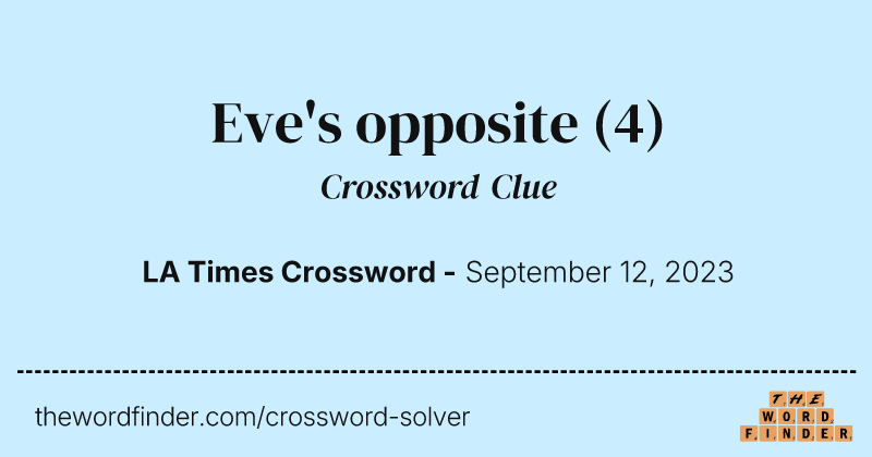 Eve's opposite crossword clue image