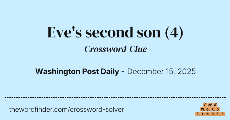 Eve's second son crossword clue image