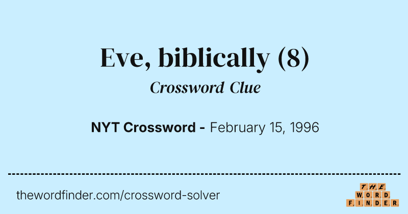 Eve, biblically crossword clue image