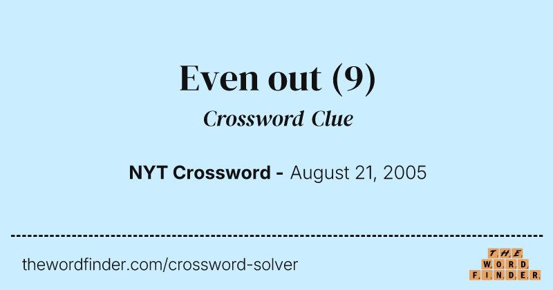 Even out crossword clue image