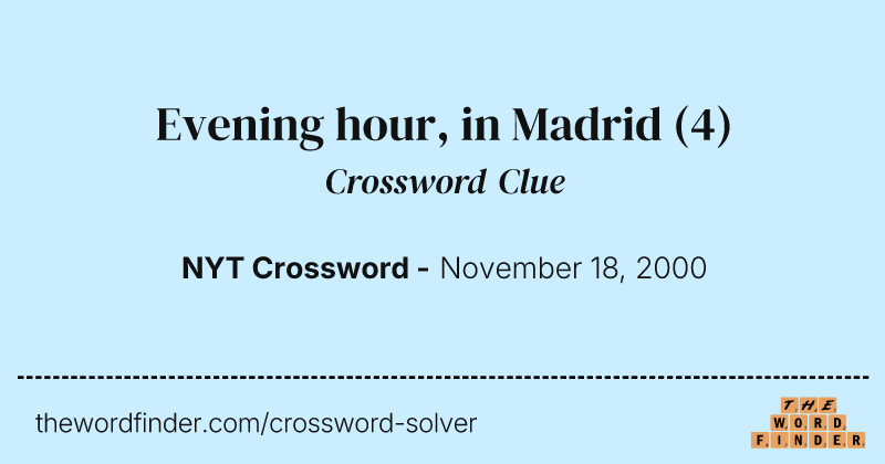 Evening hour, in Madrid crossword clue image