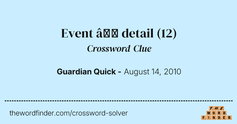 Event — detail crossword clue image