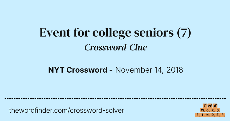 Event for college seniors crossword clue image