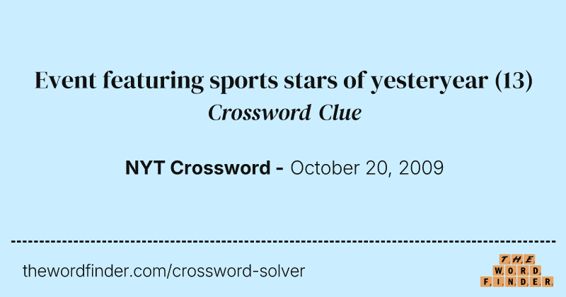 Event featuring sports stars of yesteryear crossword clue image