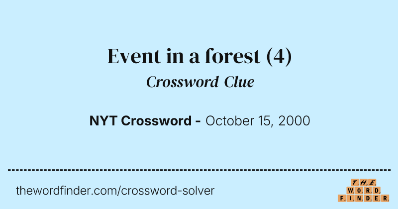 Event in a forest crossword clue image