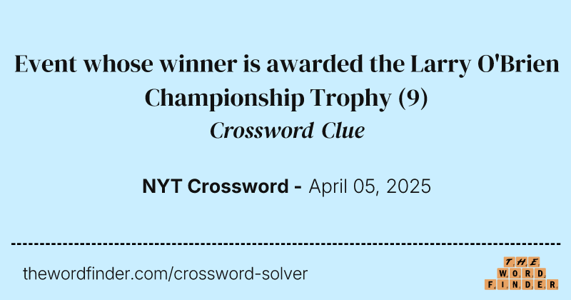 Event whose winner is awarded the Larry O'Brien Championship Trophy crossword clue image