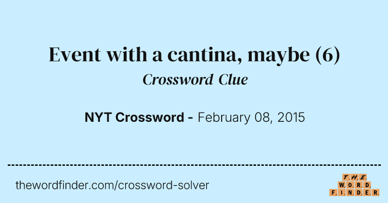 Event with a cantina, maybe crossword clue image