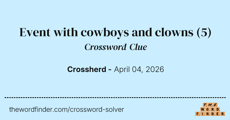 Event with cowboys and clowns crossword clue image