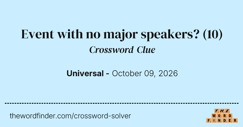 Event with no major speakers? crossword clue image