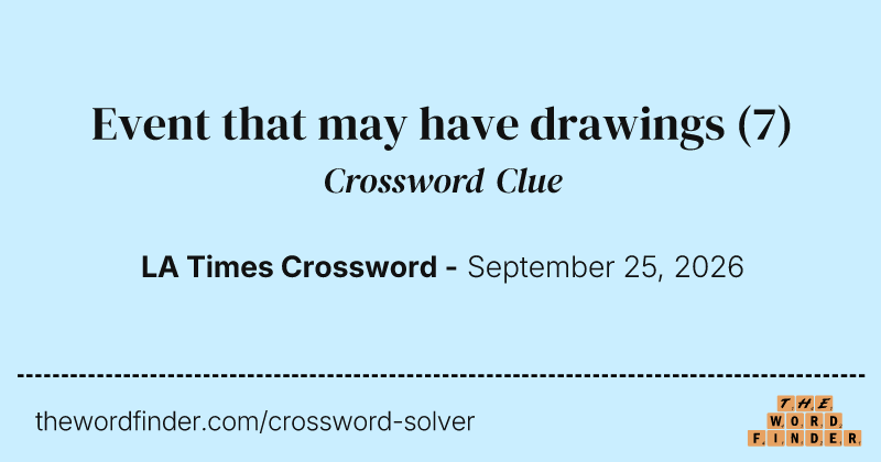 Event that may have drawings crossword clue image