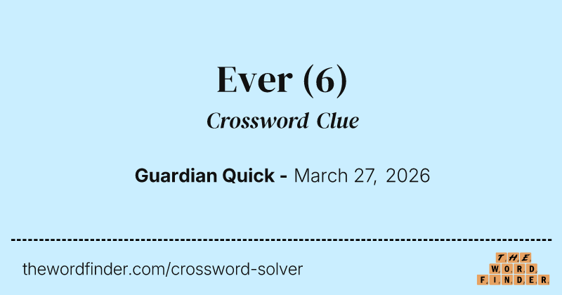 Ever crossword clue image