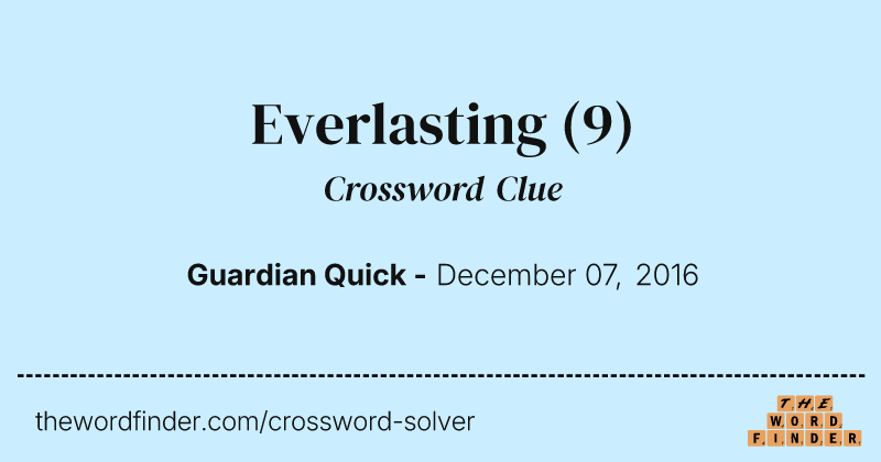 Everlasting crossword clue image