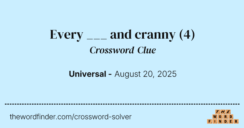 Every ___ and cranny crossword clue image