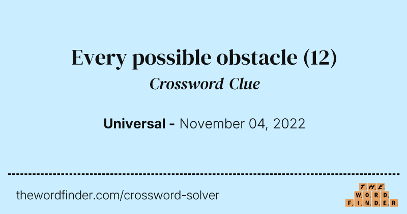 Every possible obstacle crossword clue image