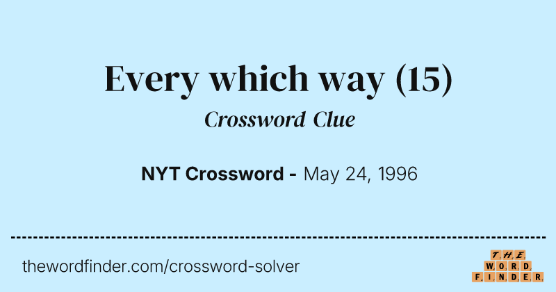 Every which way crossword clue image