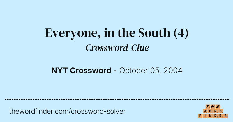 Everyone, in the South crossword clue image