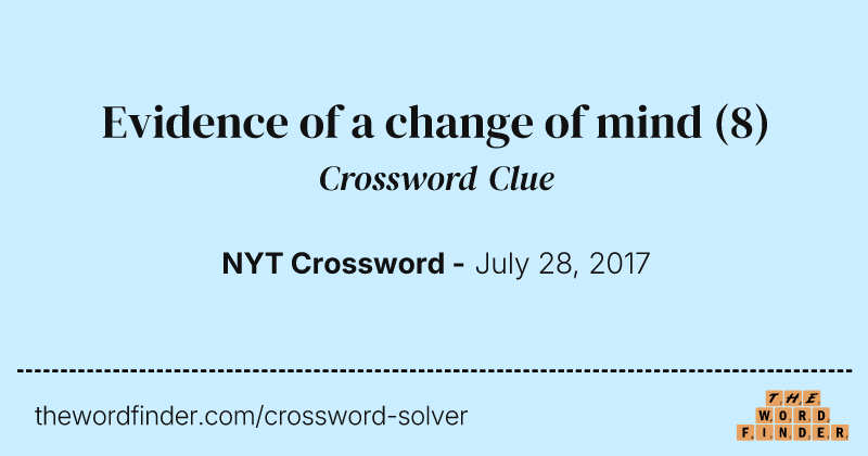 Evidence of a change of mind crossword clue image