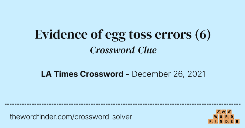 Evidence of egg toss errors crossword clue image