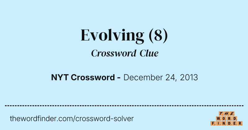 Evolving crossword clue image