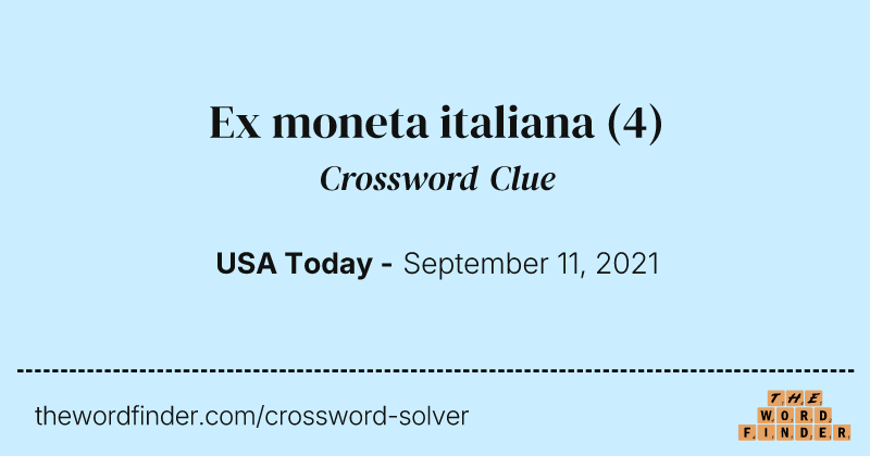 Ex moneta italiana crossword clue image