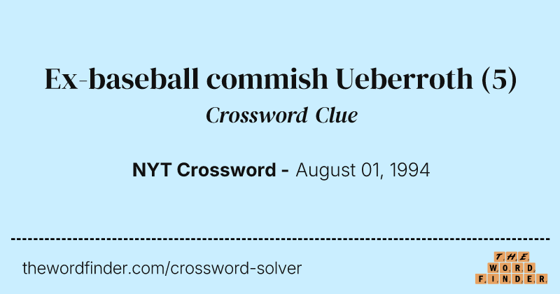 Ex-baseball commish Ueberroth crossword clue image