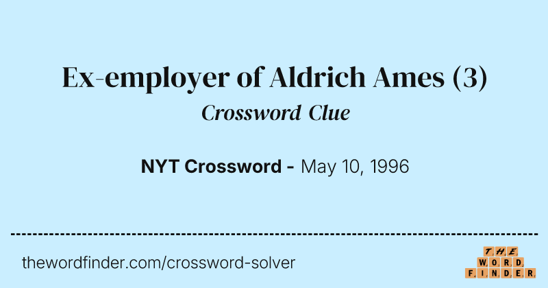 Ex-employer of Aldrich Ames crossword clue image