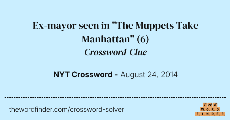 Ex-mayor seen in "The Muppets Take Manhattan" crossword clue image