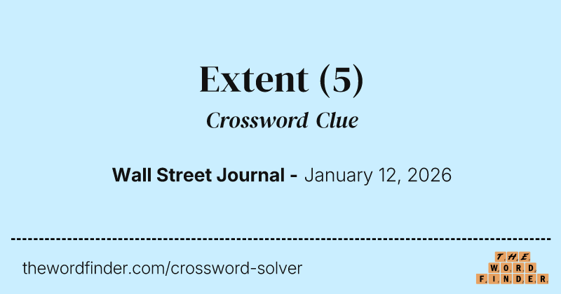 Extent crossword clue image
