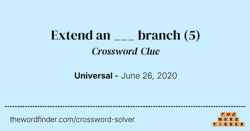 Extend an ___ branch crossword clue image
