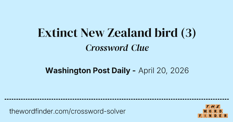 Extinct New Zealand bird crossword clue image