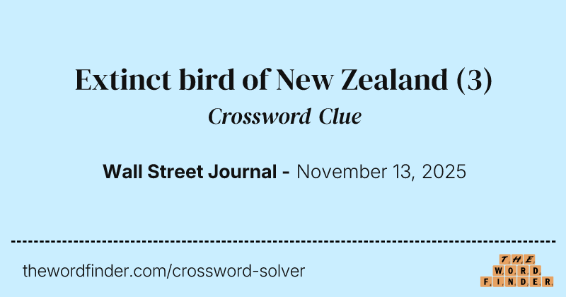 Extinct bird of New Zealand crossword clue image