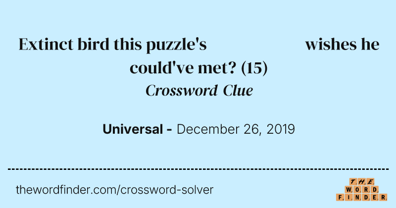 Extinct bird this puzzle's constructor wishes he could've met? crossword clue image
