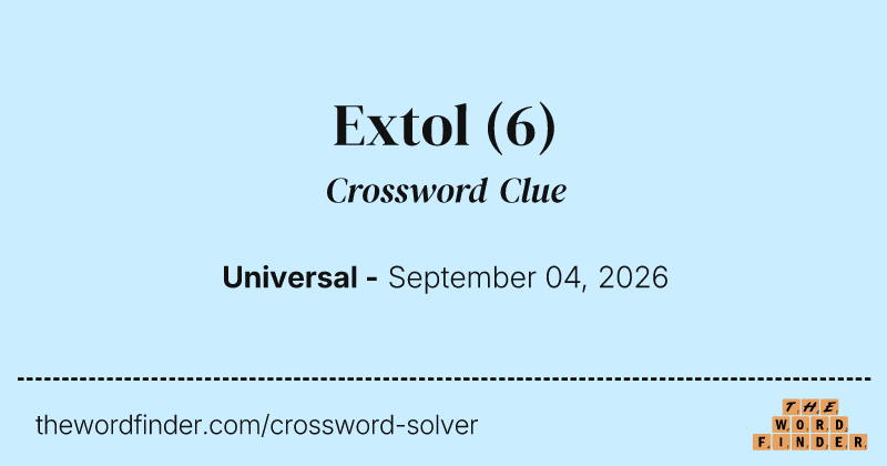 Extol crossword clue image