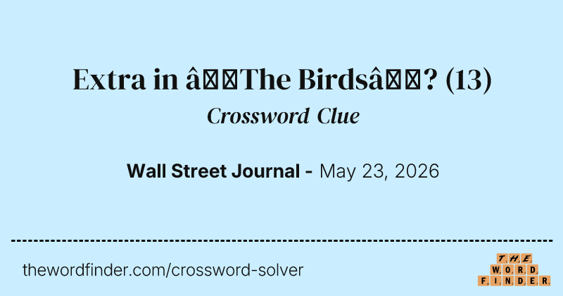Extra in “The Birds”? crossword clue image