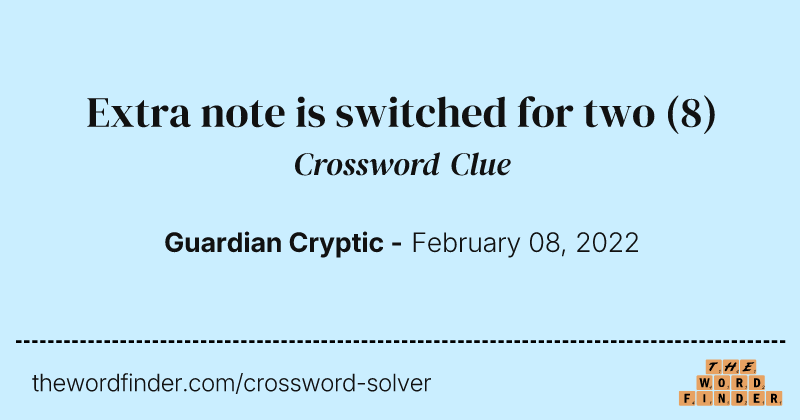 Extra note is switched for two crossword clue image