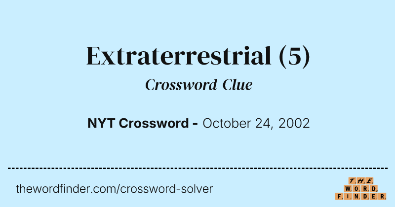 Extraterrestrial crossword clue image