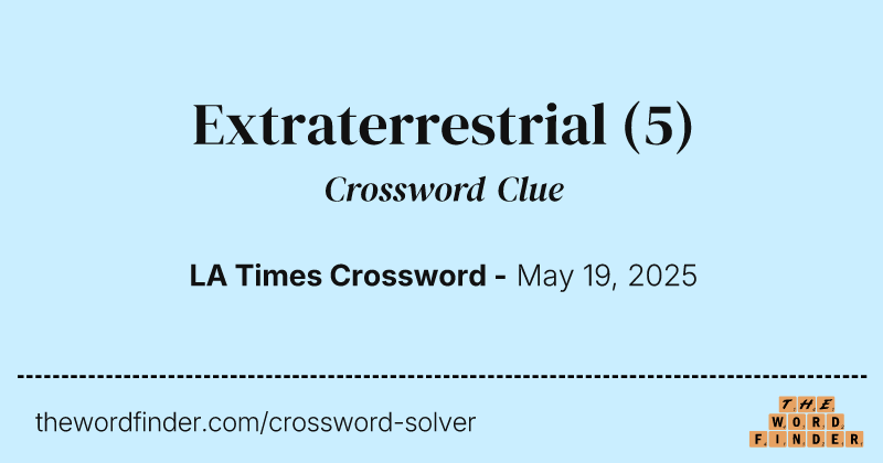 Extraterrestrial crossword clue image