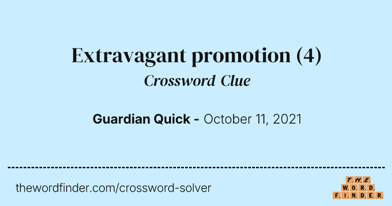 Extravagant promotion crossword clue image
