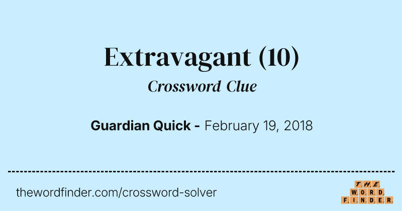 Extravagant crossword clue image