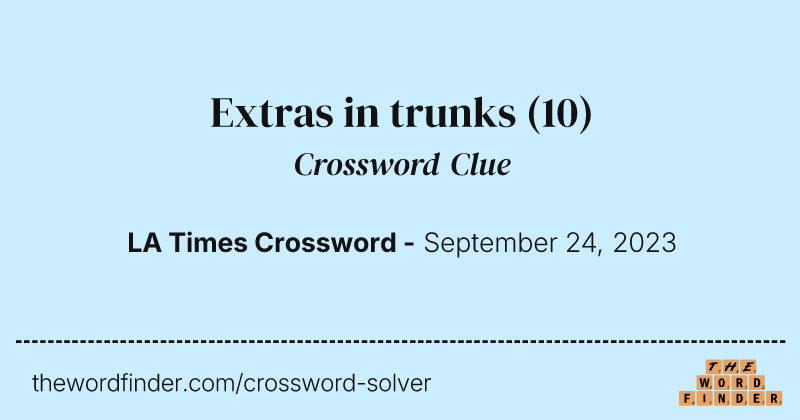 Extras in trunks crossword clue image