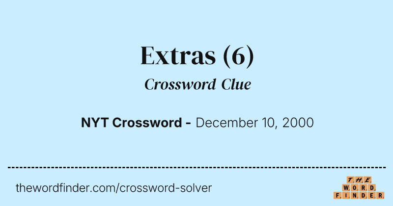 Extras crossword clue image