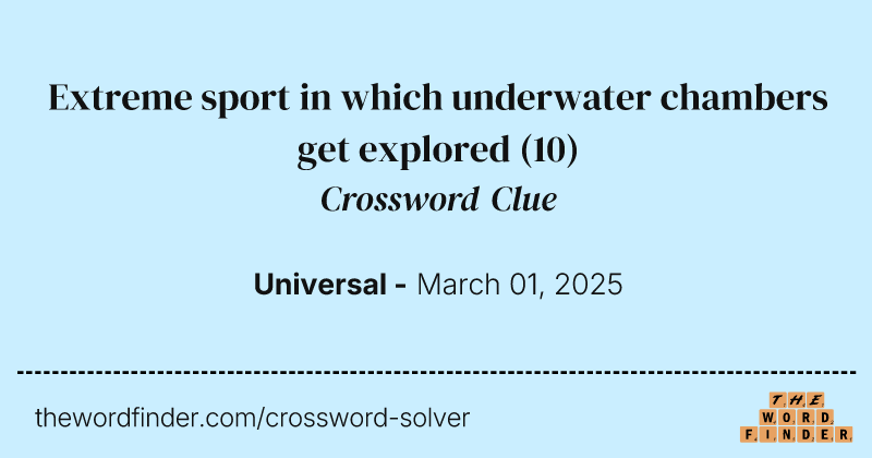 Extreme sport in which underwater chambers get explored crossword clue image