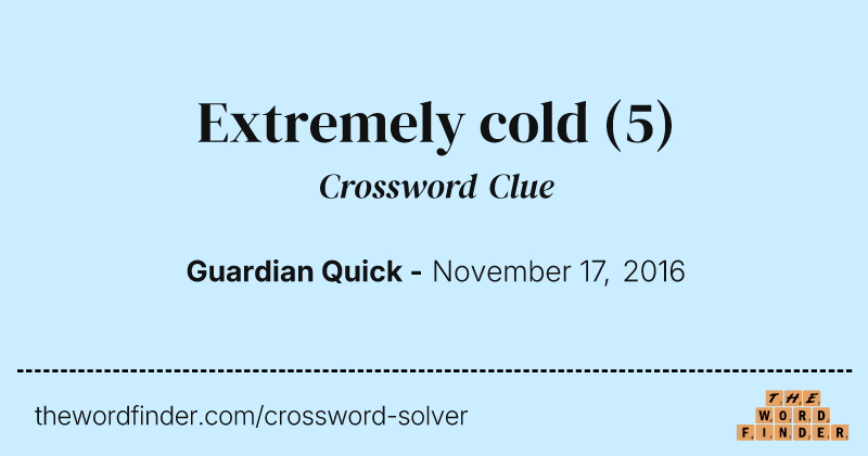 Extremely cold crossword clue image