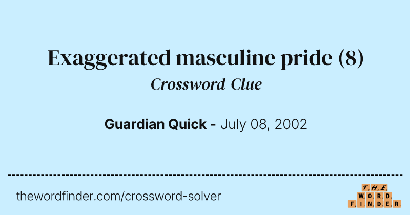 Exaggerated masculine pride crossword clue image