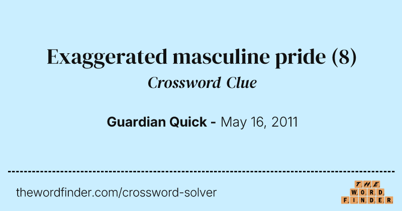 Exaggerated masculine pride crossword clue image